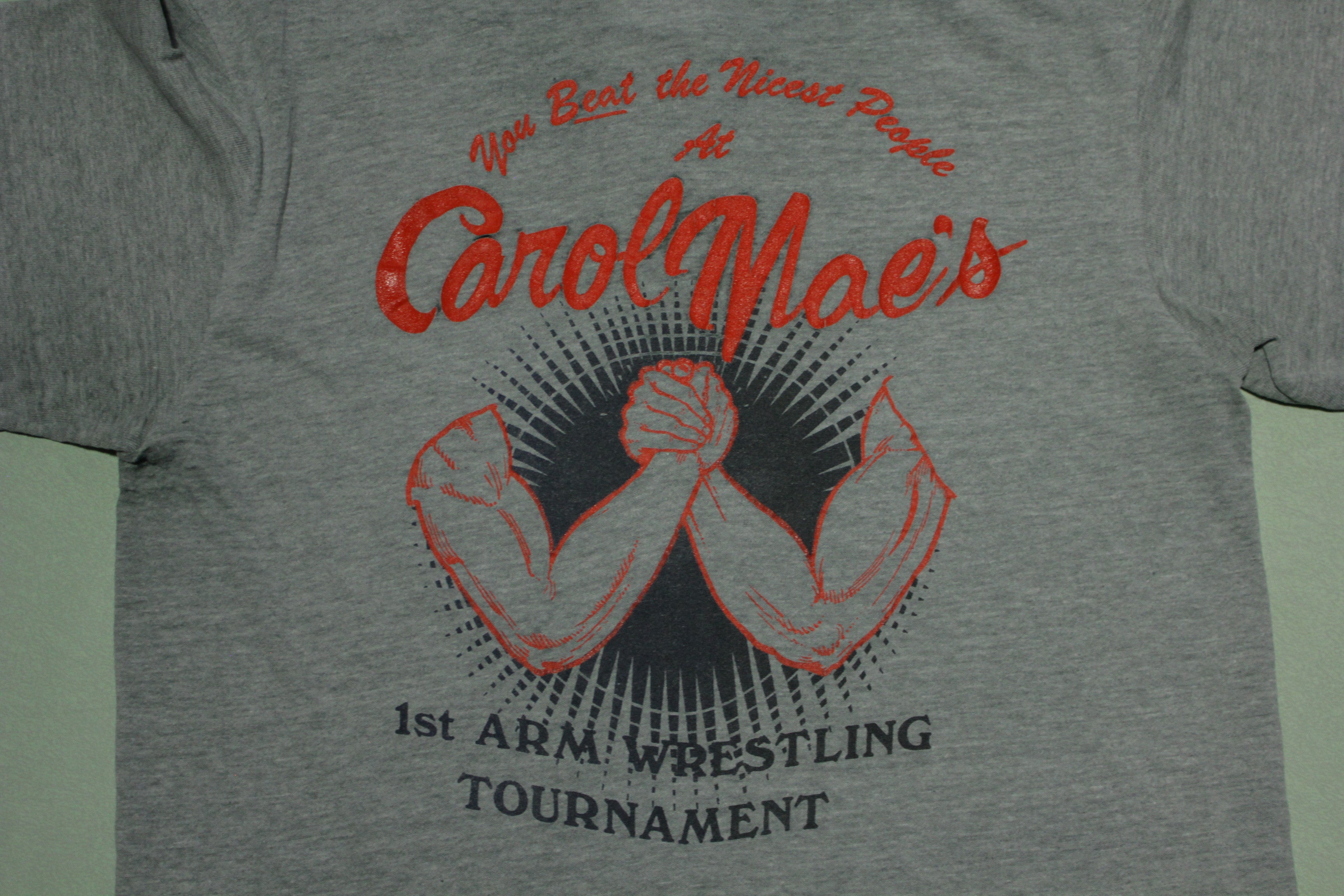 Carol Mae's 1st Arm Wrestling Tournament Viintage 80's Over The Top T-Shirt